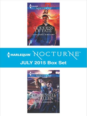 cover image of Harlequin Nocturne July 2015 Box Set: Goddess of Fate\Possessed by the Fallen